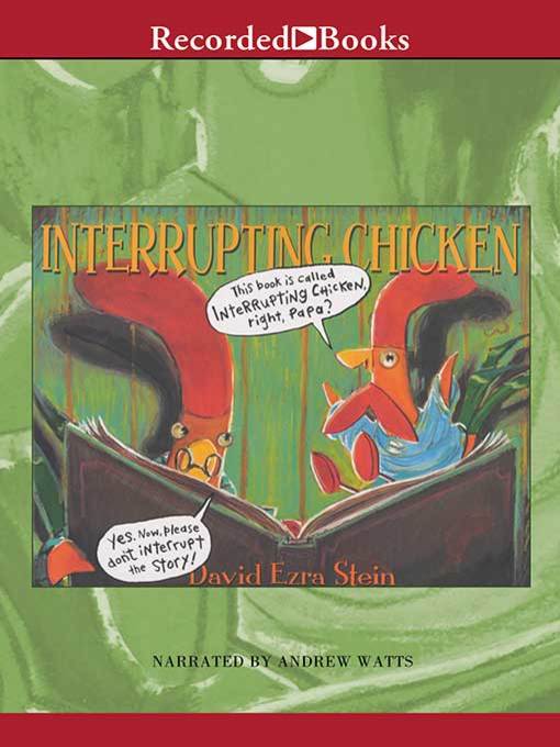 Title details for Interrupting Chicken by David Ezra Stein - Available